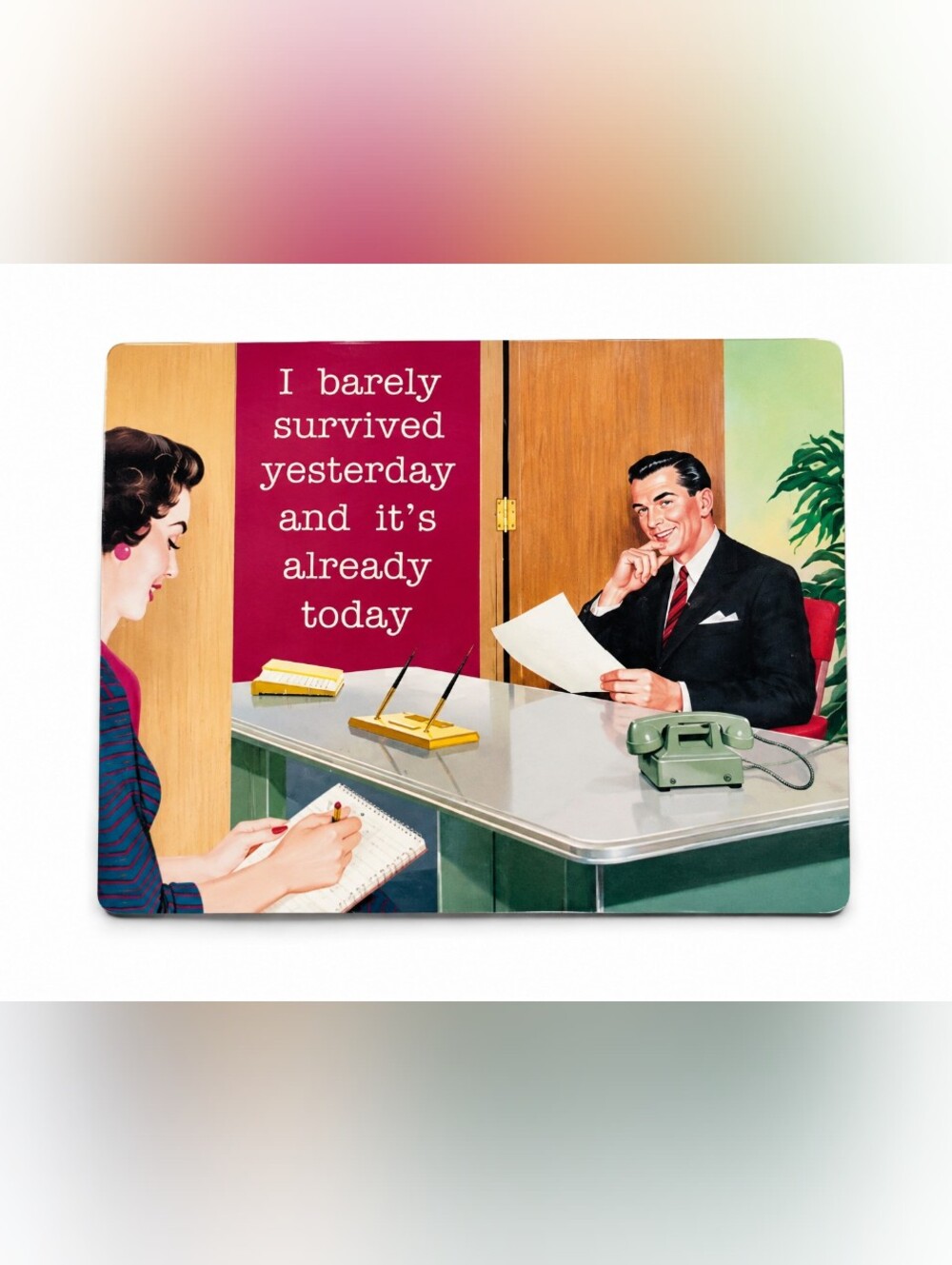 Vintage Retro Office Humor Mouse Pad “I Barely Survived Yesterday” Desk Mat